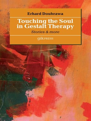 cover image of Touching the Soul in Gestalt Therapy